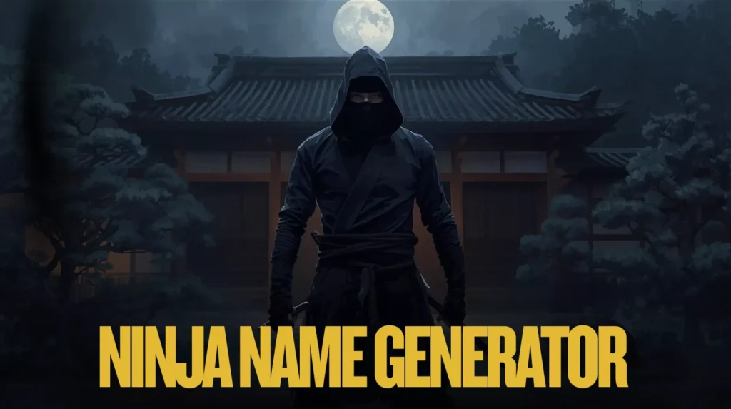 Ninja Name Generator Ninja Name Generator