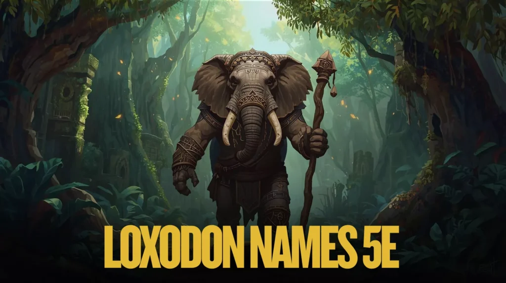 Loxodon Names 5e