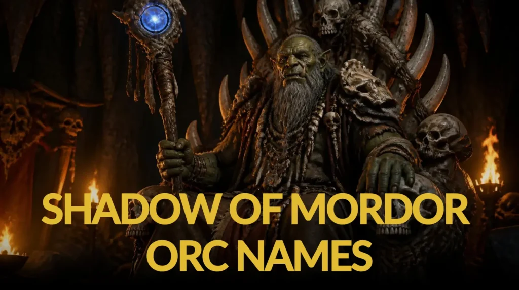Shadow Of Mordor Orc Names