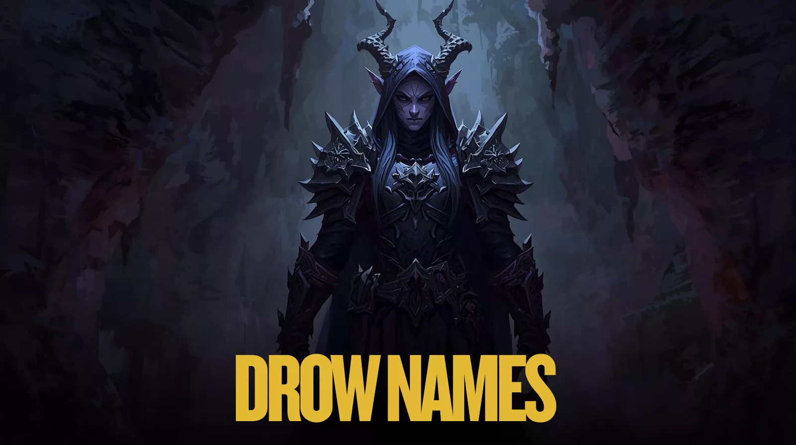 Drow Names Generator – Dark Elf Names & Underdark Lore 1 Drow Names